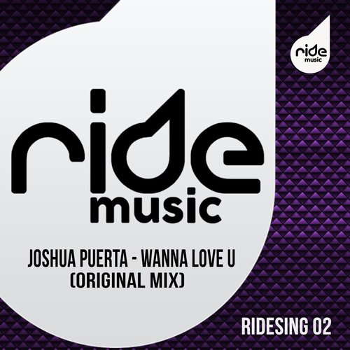 Joshua Puerta - Wanna Love U [RIDESING03]